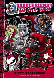 Ghoulfriends, 'Til the End (Gitty Daneshvari)