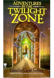 Adventures in the Twilight Zone (Carol Serling)