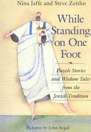 While Standing on One Foot (Nina Jaffe ,  Steve Zeitlin)