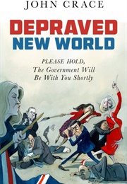 Depraved New World (John Crace)