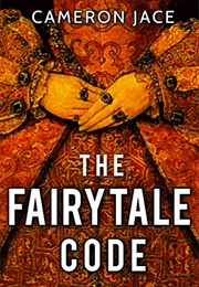 The Fairytale Code (Cameron Jace)