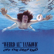 Off the Deep End (&quot;Weird Al&quot; Yankovic, 1992)