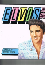 Elvis in Art (Roger G Taylor)