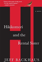 Hikikomori and the Rental Sister (Jeff Backhaus)