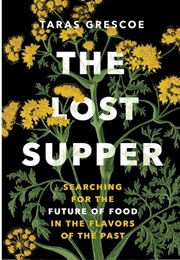 The Lost Supper (Taras Grescoe)