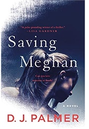 Saving Meghan (D.J. Palmer)