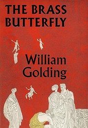 The Brass Butterfly (William Golding)
