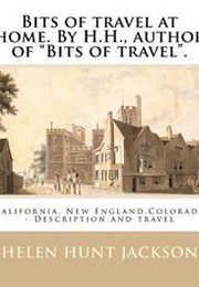 Bits of Travel at Home (Helen Hunt Jackson)