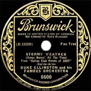 Stormy Weather (Keeps Rainin' All the Time) - Duke Ellington