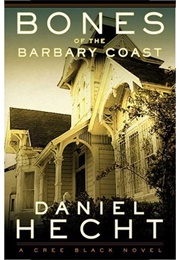 Bones of the Barbary Coast (Daniel Hecht)