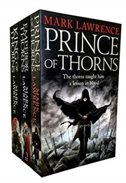 The Broken Empire Trilogy (Mark Lawrence)