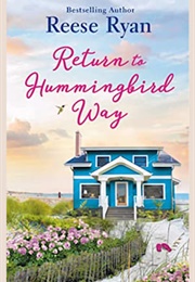 Return to Hummingbird Way (Reese Ryan)