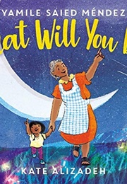 What Will You Be? (Yamile Saied Méndez)