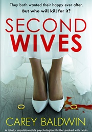 Second Wives (Carey Baldwin)