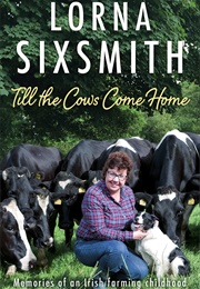 Till the Cows Come Home (Lorna Sixsmith)