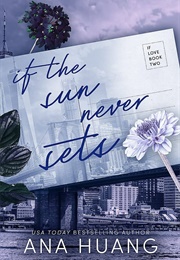 If the Sun Never Sets (Ana Huang)
