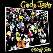 Circle Jerks - Group Sex (1980)