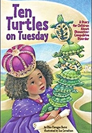 Ten Turtles on Tuesday (Ellen Flanagan Burns)