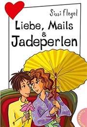 Love Jade and Mails (Sissi Flegel)
