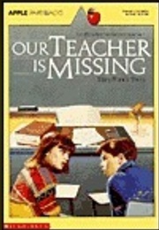 Our Teacher Is Missing (Mary Frances Shura)