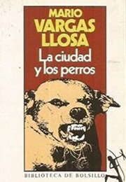 The City and the Dogs (Mario Vargas Llosa)