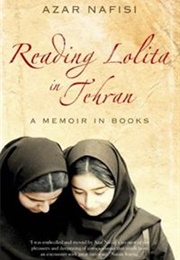 Reading Lolita in Tehran (Azar Nafisi)