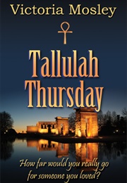 Tallulah Thursday (Victoria Mosley)