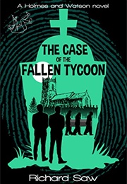 The Case of the Fallen Tycoon (Richard Saw)