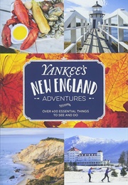 Yankee's New England Adventures (Editors of Yankee Magazine)