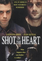 Shot in the Heart (2001)