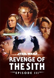 Star Wars: Revenge of the Sith (2005)