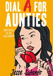 Dial a for Aunties (Jesse Q. Sutanto)