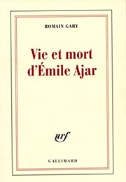 Vie Et Mort D'emile Ajar (Romain Gary)