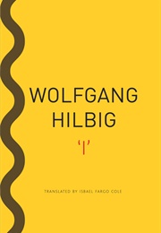 "I" (Wolfgang Hilbig)