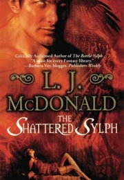 The Shattered Sylph (L.J. Mcdonald)