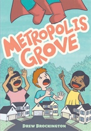 Metropolis Grove (Drew Brockington)