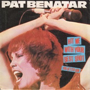 Hit Me With Your Best Shot