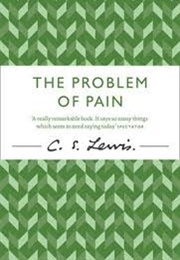 The Problem of Pain (C. S. Lewis)
