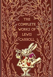 The Complete Works of Lewis Carroll (Lewis Carroll)