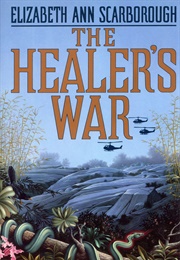 The Healer's War (Elizabeth Ann Scarborough)
