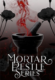 The Mortar & Pestle Series (Ginny Frost and Six Others)