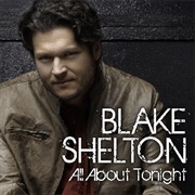 All About Tonight - Blake Shelton