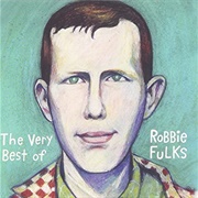 Robbie Fulks - The Very Best of Robbie Fulks