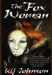 The Fox Woman (Kij Johnson)