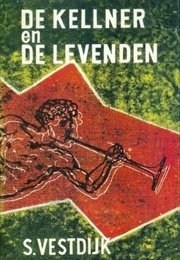 De Kellner En De Levenden (Simon Vestdijk)