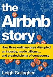 The Airbnb Story (Leigh Gallagher)