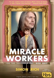Miracle Workers (Simon Rich)