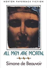 All Men Aare Mortal (Simone De Beauvoir)