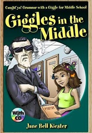 Giggles in the Middle:  Caught&#39;ya!  Grammar With a Giggle for Middle School (Jane Bell Kiester)