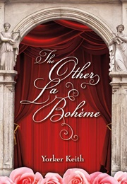 The Other La Bohème (Yorker Keith)